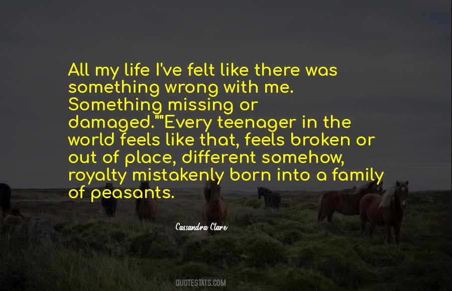 Quotes About Out Of Place #1189752