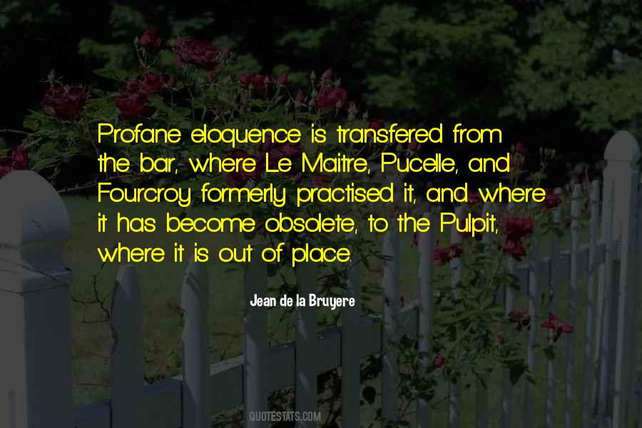 Quotes About Out Of Place #1502962