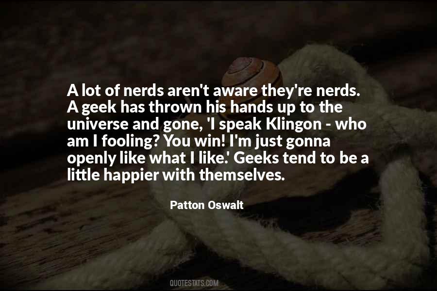 Quotes About Geeks And Nerds #1877005