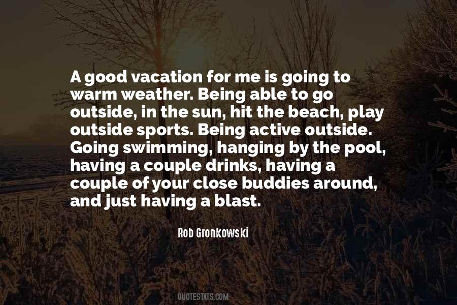 Being In The Sun Quotes #1235101
