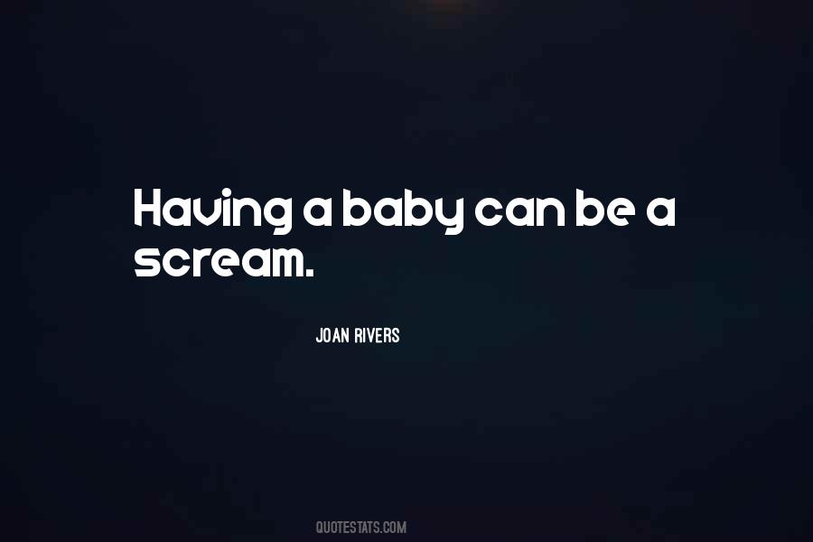 Quotes About Having A Baby #125739