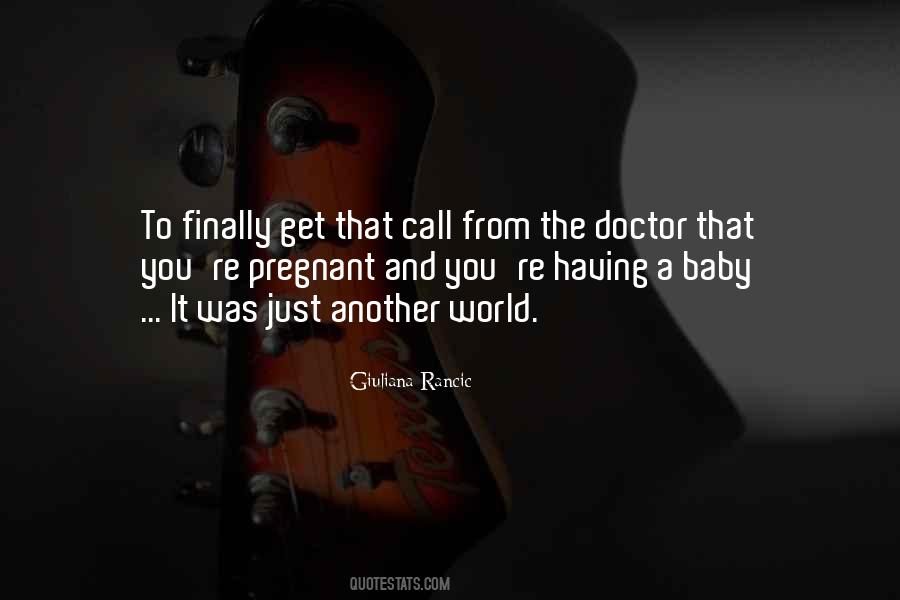 Quotes About Having A Baby #984739