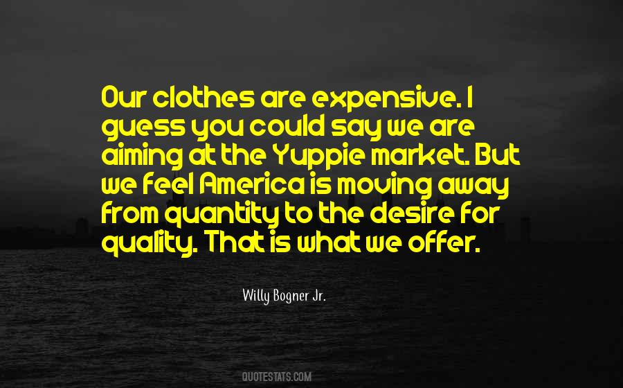 Quotes About Expensive Clothes #1446350