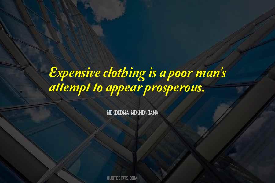 Quotes About Expensive Clothes #1782720