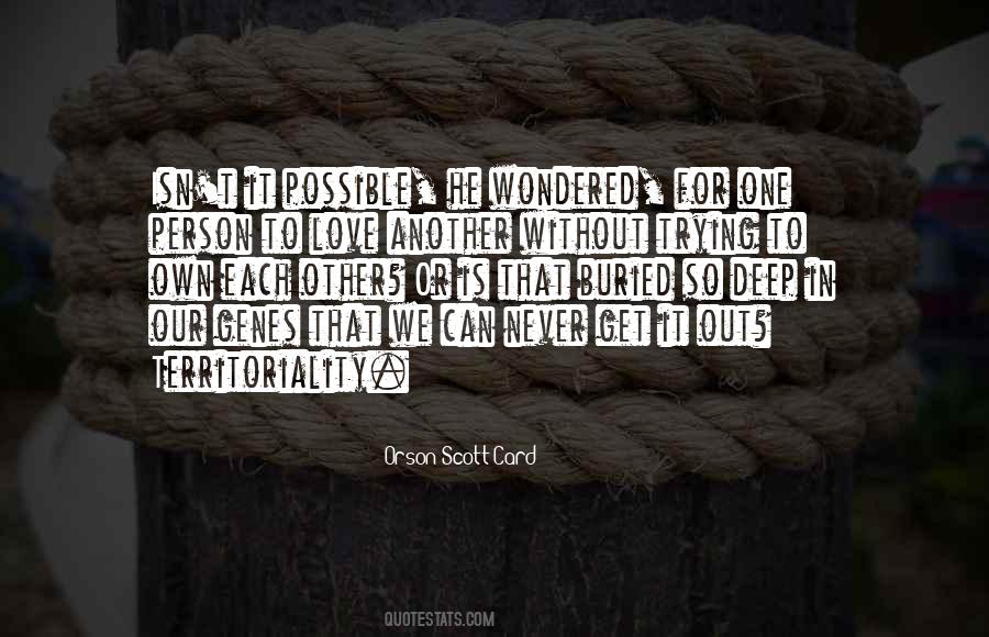 Quotes About Love For Another Person #1255649