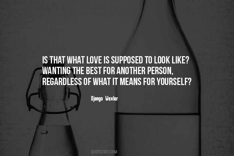 Quotes About Love For Another Person #1836341