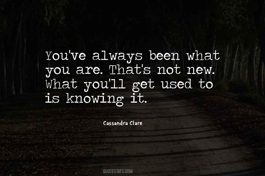 Quotes About Knowing Where You've Been #1012899