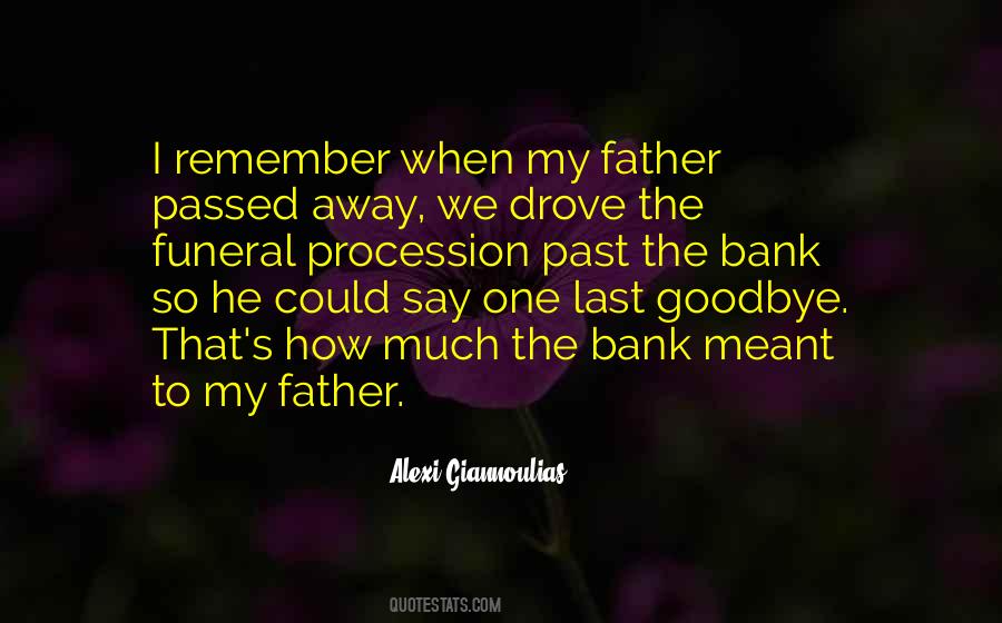 Quotes About Father Who Passed Away #1769919