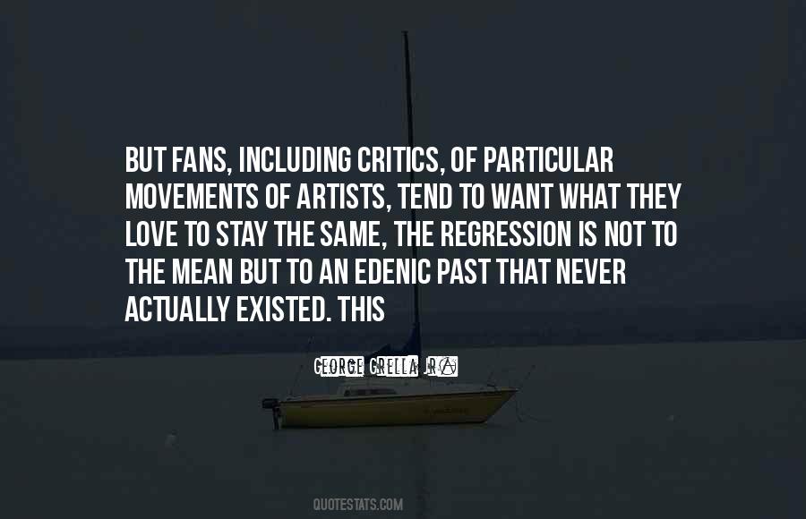 Quotes About Artists And Critics #1645717