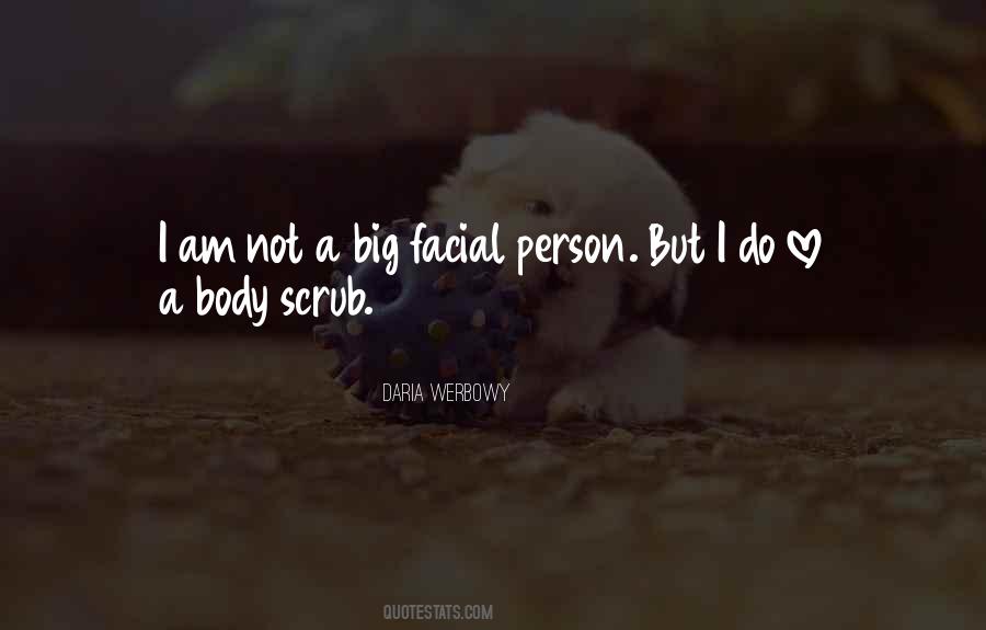 Quotes About Body Scrub #1187977