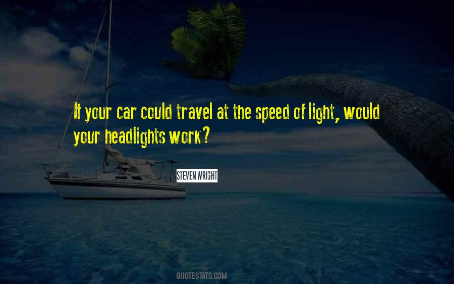 Quotes About Headlights #1337383