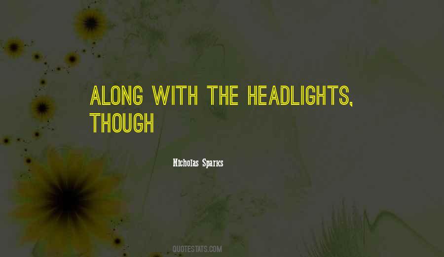 Quotes About Headlights #1543891