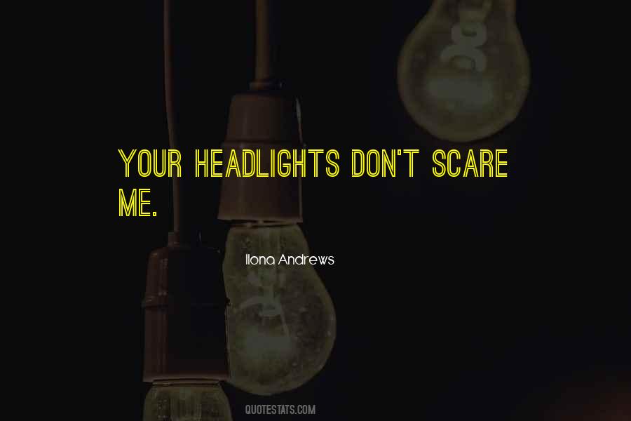 Quotes About Headlights #896811