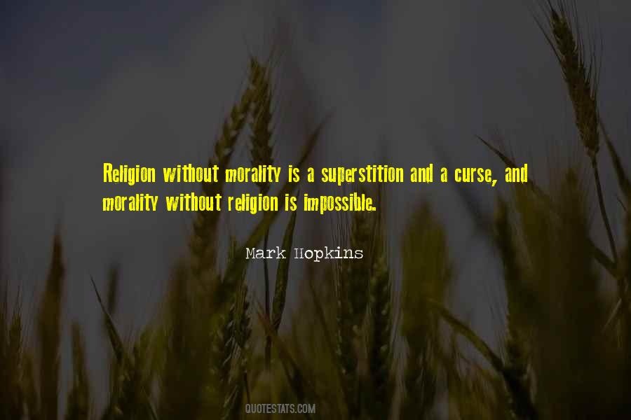 Quotes About Morality Without Religion #1637164