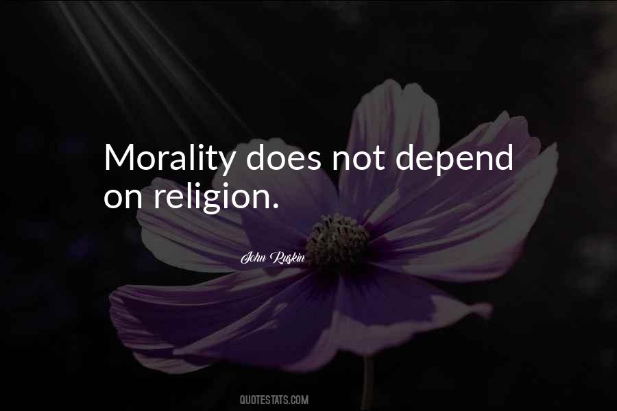 Quotes About Morality Without Religion #195479