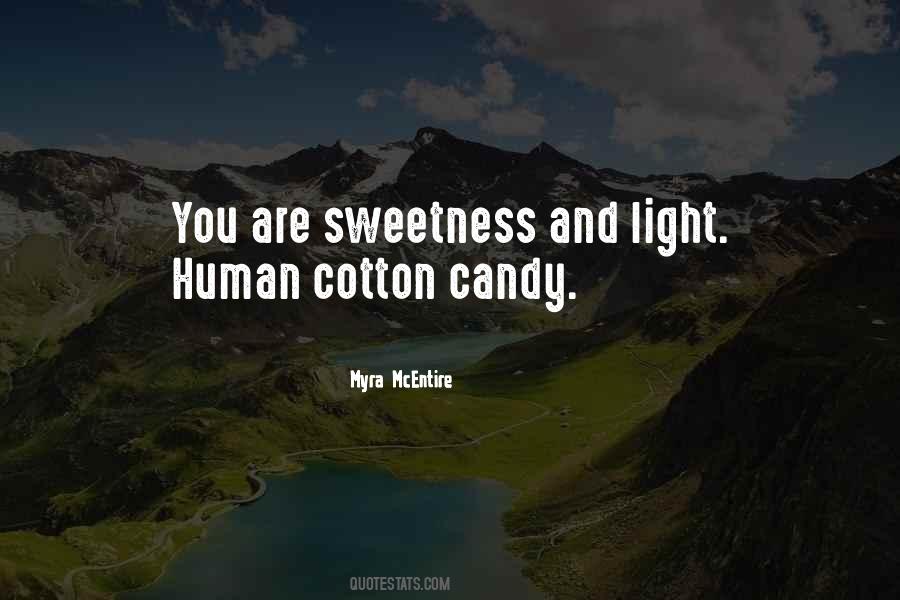 Quotes About Cotton Candy #1437519