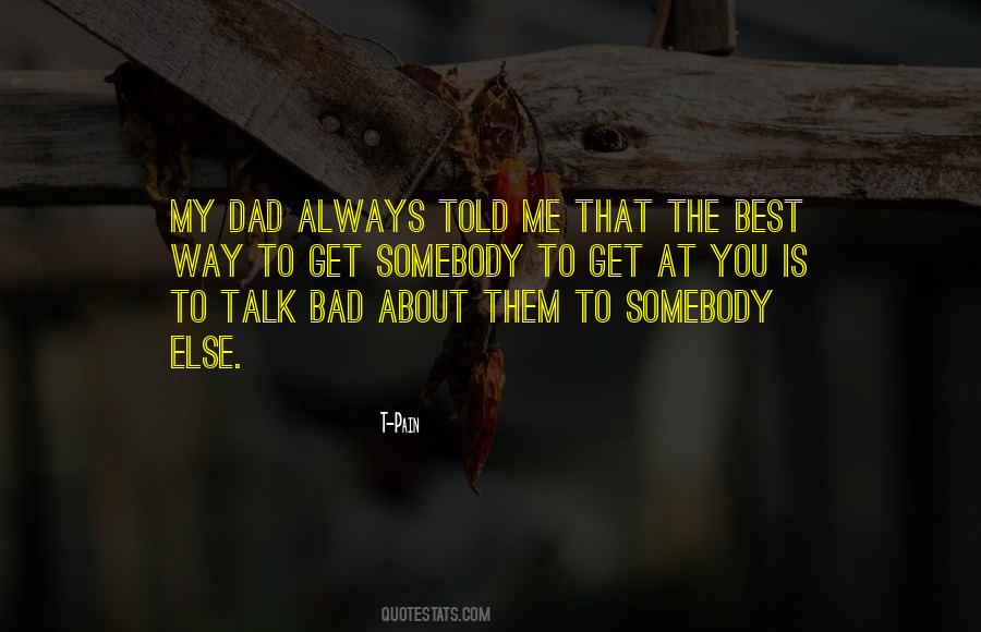 Talk Bad About You Quotes #1180020