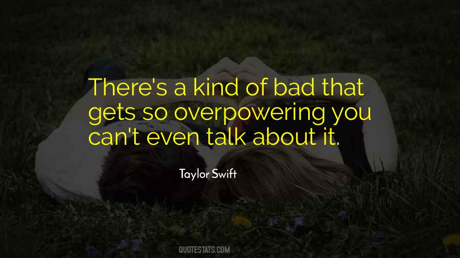 Talk Bad About You Quotes #1420756