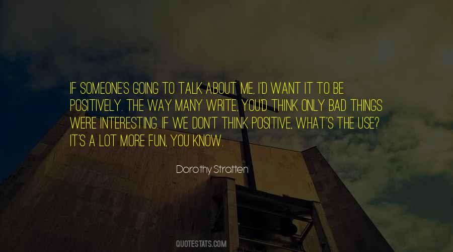 Talk Bad About You Quotes #1764040