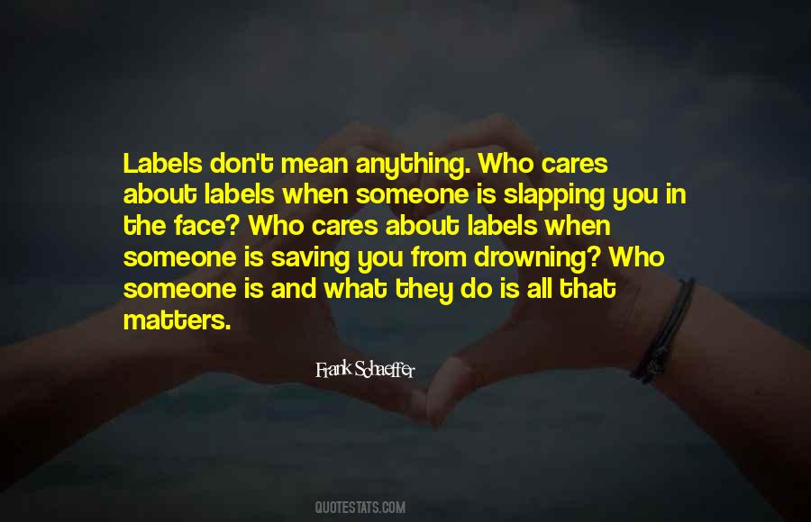 Quotes About Someone Who Cares #1155311