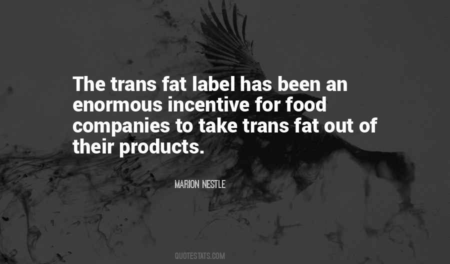 Quotes About Trans Fats #200723