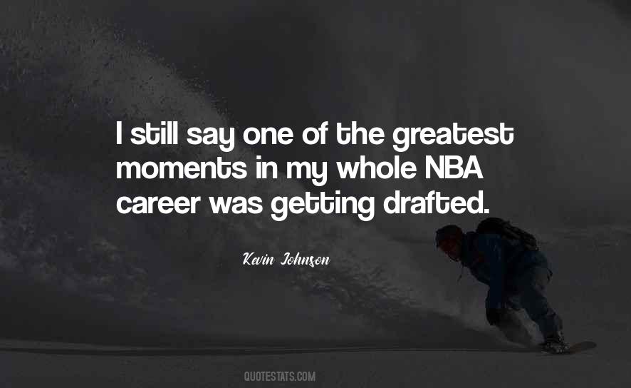 Quotes About Greatest Moments #1735640