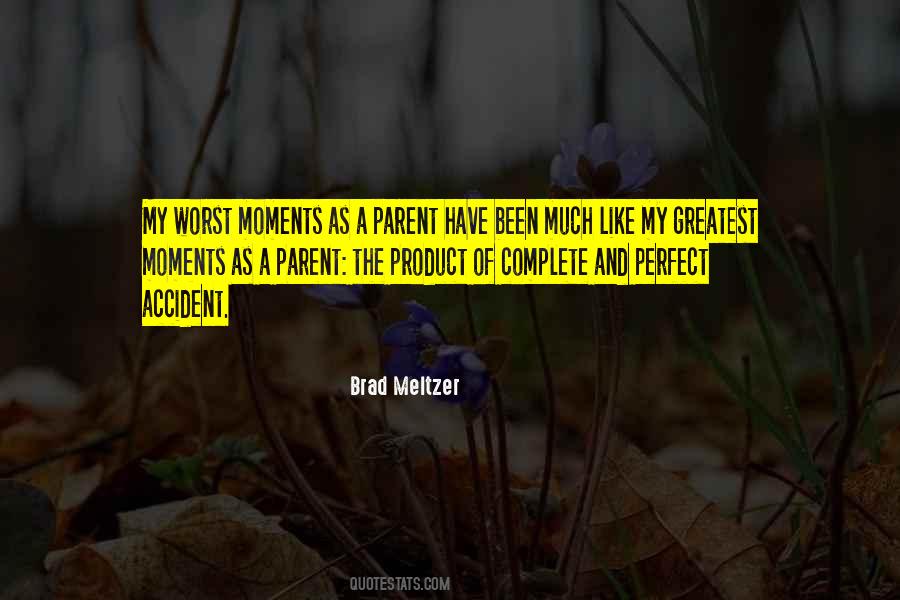 Quotes About Greatest Moments #422901