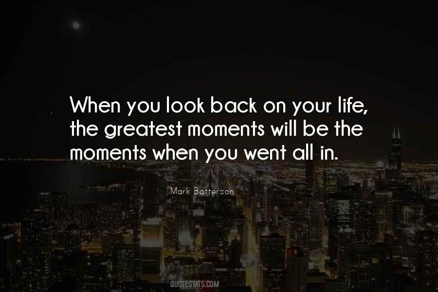 Quotes About Greatest Moments #70898