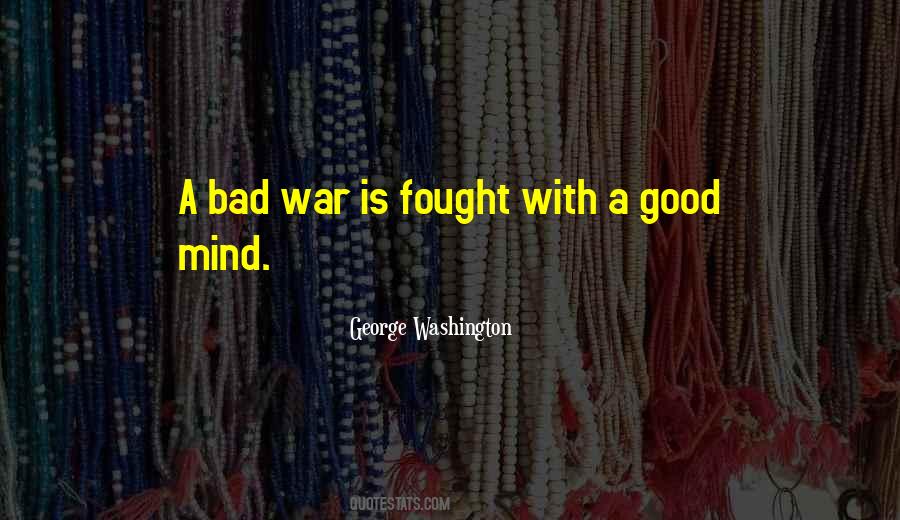 Quotes About War Is Good #303089