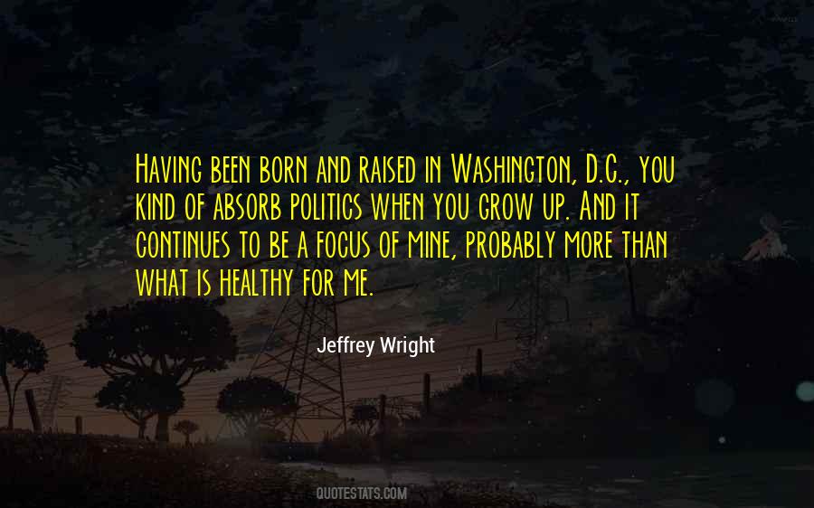 Quotes About Washington D.c #1771826