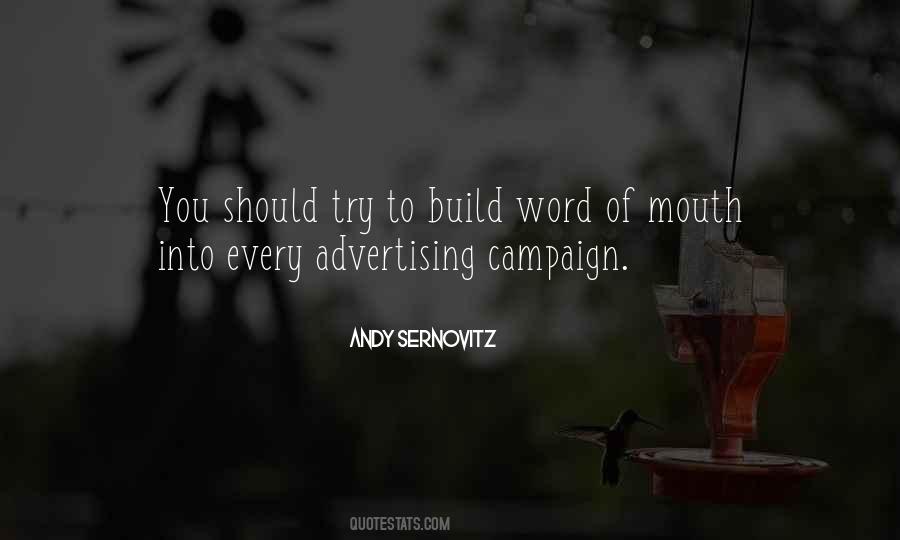 Quotes About Word Of Mouth Advertising #265466