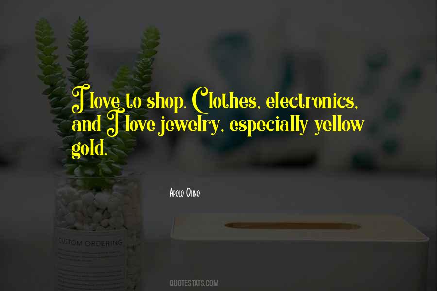 Quotes About Gold Jewelry #527232