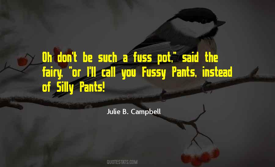 Quotes About Fussy #800778