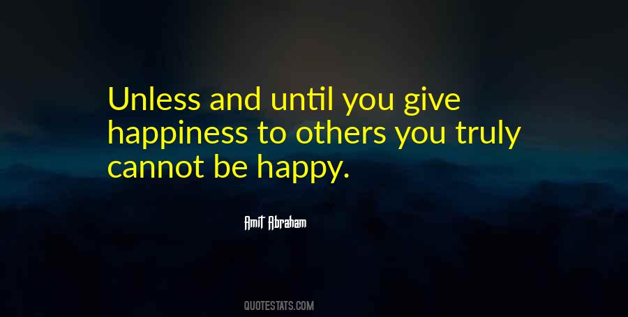 Quotes About Others Happiness #74446