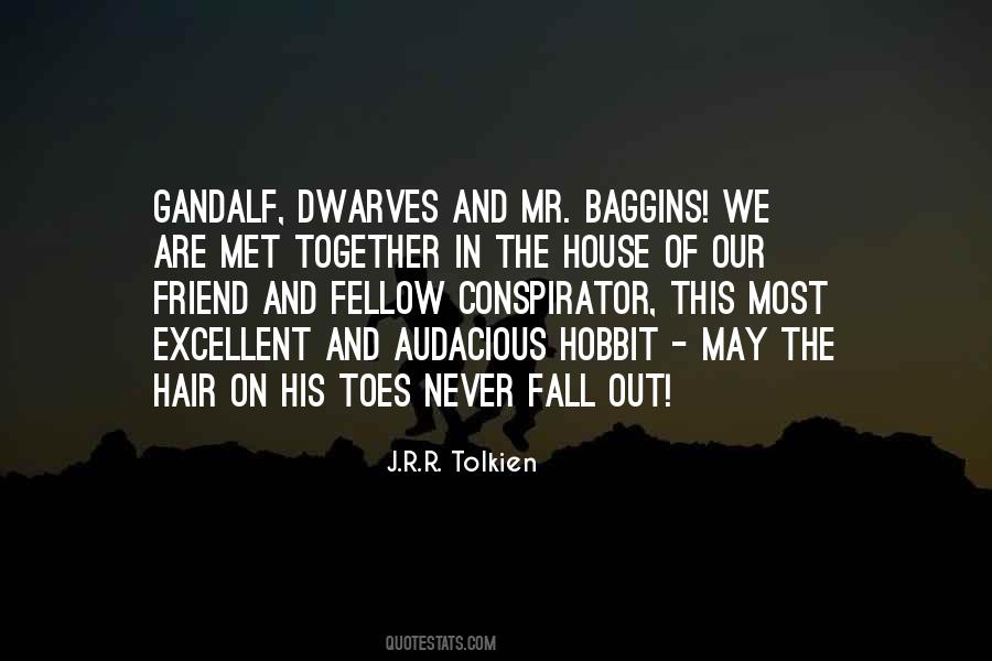 Gandalf Dwarves Quotes #710670