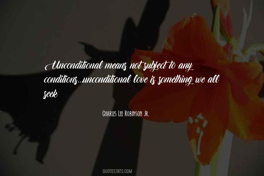 Quotes About Unconditional Love #1029594