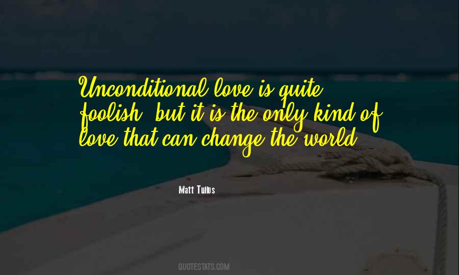 Quotes About Unconditional Love #1225123