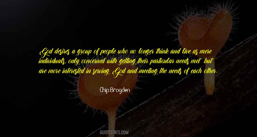 Quotes About Meeting Your Needs #736767