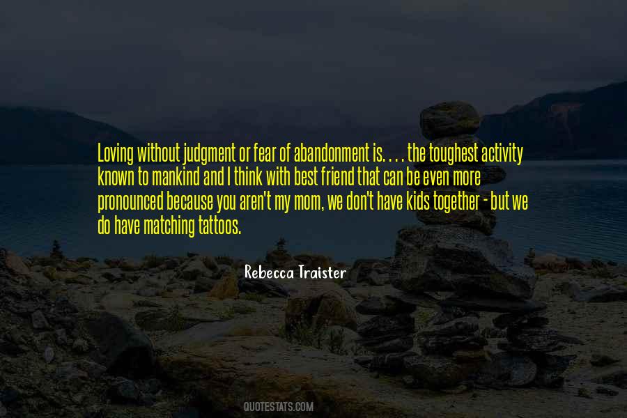 My Abandonment Quotes #501320
