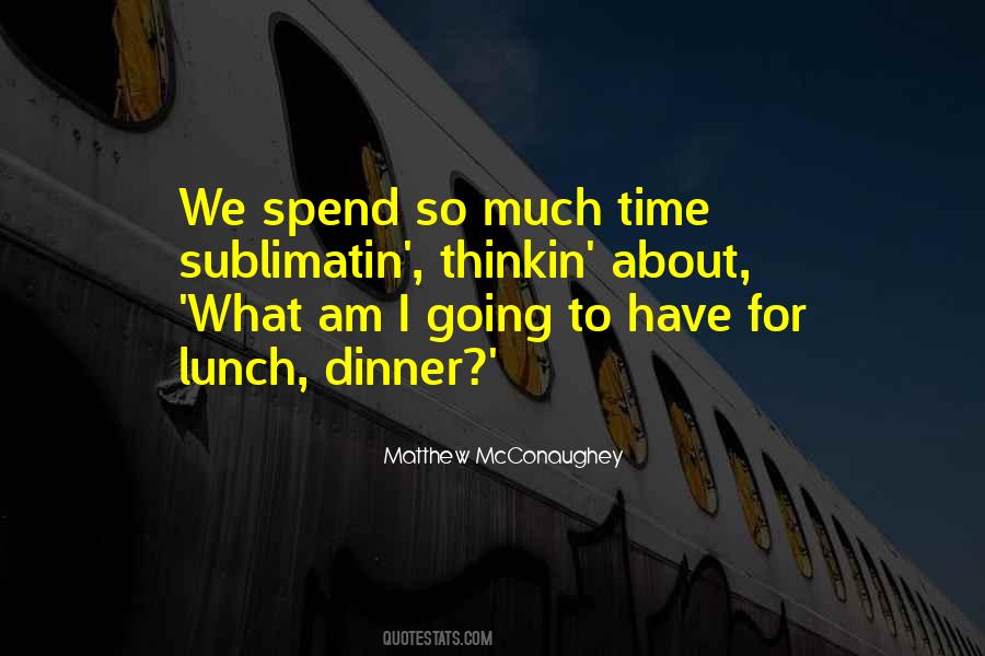 Quotes About Lunch Time #1035275