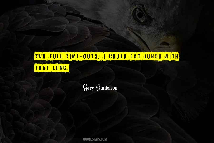 Quotes About Lunch Time #1046167