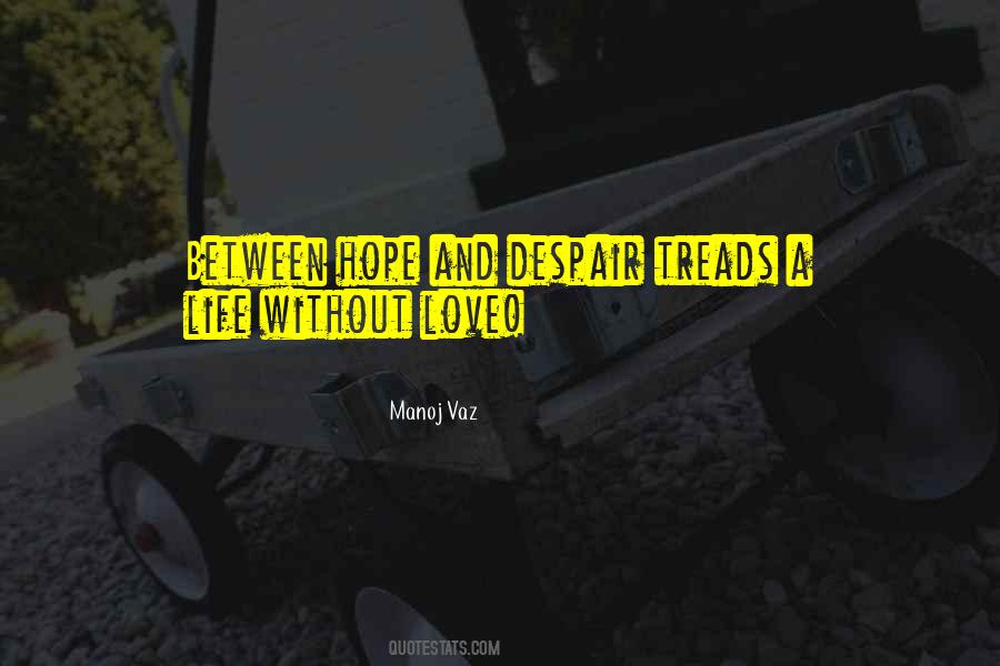 Quotes About Without Hope #136675 Quotes About Without Hope #136675