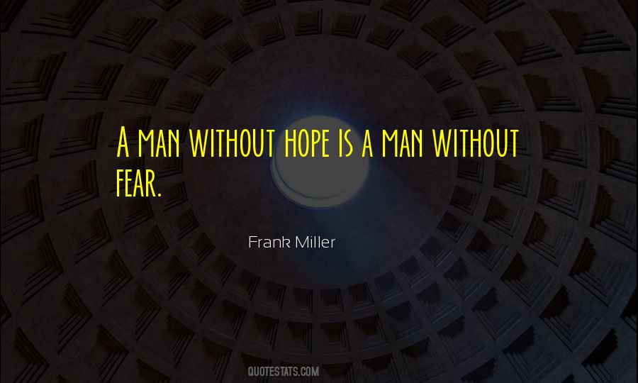 Quotes About Without Hope #1469487