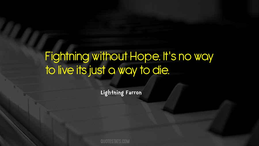 Quotes About Without Hope #1622555