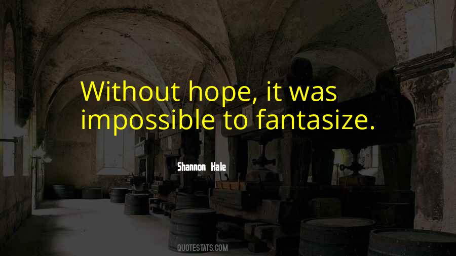 Quotes About Without Hope #191439 Quotes About Without Hope #191439