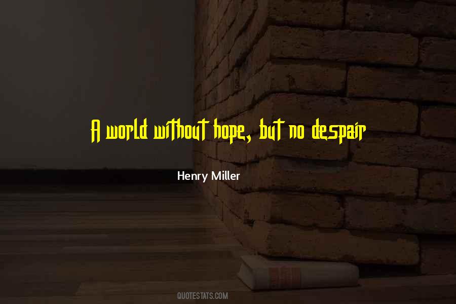 Quotes About Without Hope #96873 Quotes About Without Hope #96873
