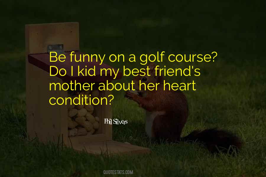 Quotes About Mother Best Friend #1574984