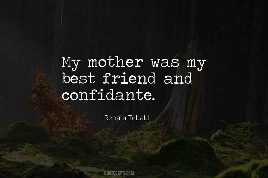 Quotes About Mother Best Friend #1818423