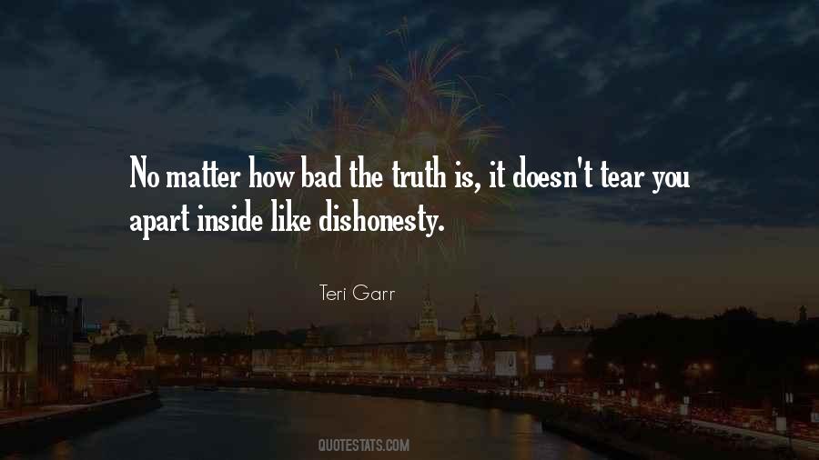 The Truth Is Quotes #1516089