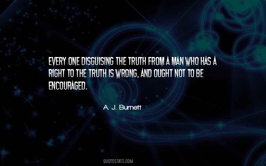 The Truth Is Quotes #1532175